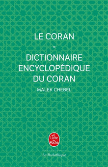 Le Coran + Dictionnaire encyclopédique du Coran