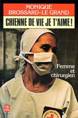 Chienne de vie, je t'aime !