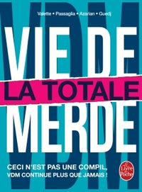 Vie de merde - La Totale