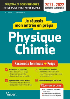Je réussis mon entrée en prépa scientifique. Physique-Chimie