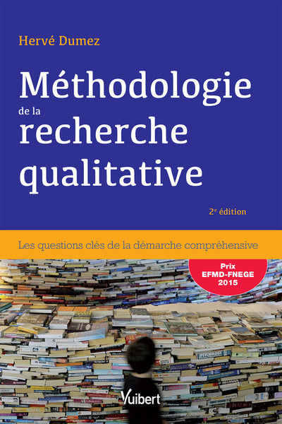 Méthodologie de la recherche qualitative: Les questions clés de la démarche compréhensive