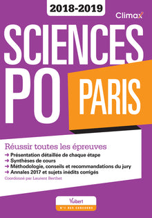 Sciences Po Paris Concours 2018-2019: Réussir toutes les épreuves