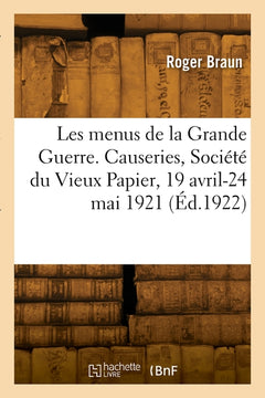Les menus de la Grande Guerre. Causeries