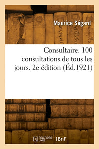 Consultaire. 100 consultations de tous les jours