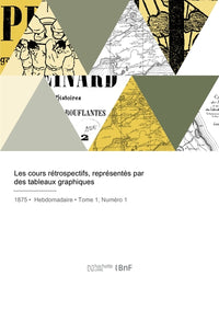 Les cours rétrospectifs, représentés par des tableaux graphiques