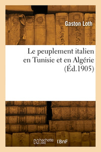 Le peuplement italien en Tunisie et en Algérie