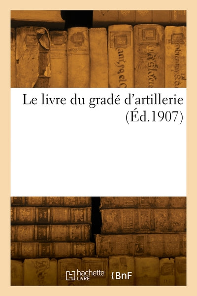 Le livre du gradé d'artillerie