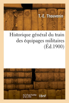 Historique général du train des équipages militaires
