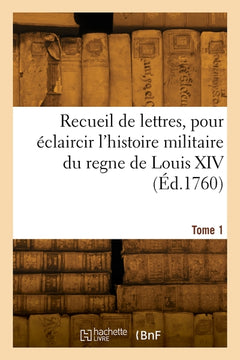 Recueil de lettres. Tome 1