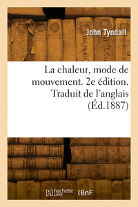 La chaleur, mode de mouvement