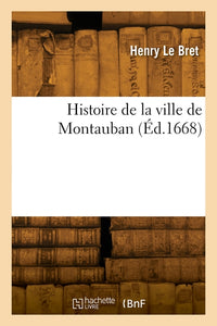 Histoire de la ville de Montauban
