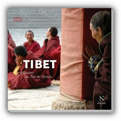 Tibet : Histoires du Toit du Monde