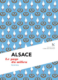 Alsace - le pays du milieu