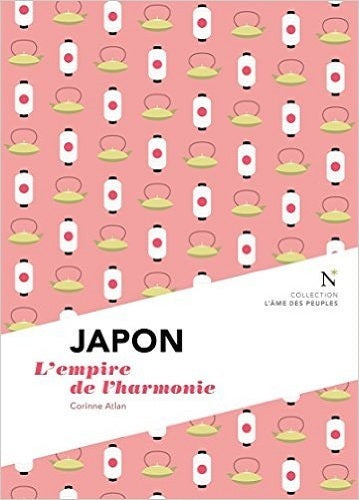 Japon : L'empire de l'harmonie