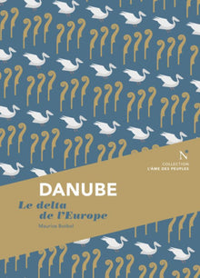 Danube - le delta de l'Europe