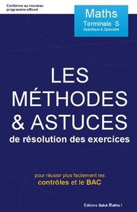 Les méthodes & astuces de résolution des exercices