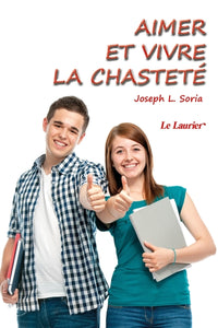 Aimer et vivre la chasteté