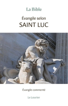 Evangile selon saint Luc - Evangile commenté