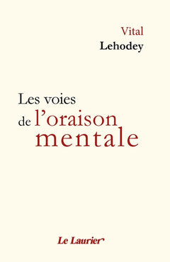 Les voies de l'oraison mentale