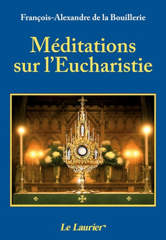 Méditations sur l'Eucharistie
