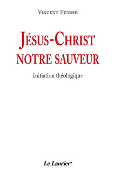 Jésus-Christ notre sauveur