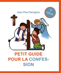 Petit guide pour la confession des enfants - (de 7 à 10 ans) - 8ème édition