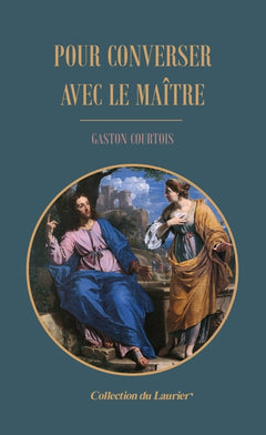 Pour converser avec le Maître