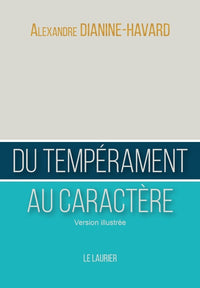 Du tempérament au caractère: Version illustrée