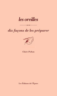 Les oreilles, dix façons de les préparer
