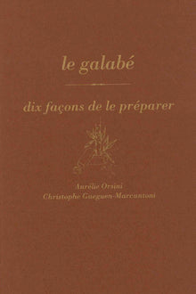 Le galabé, dix façons de le préparer