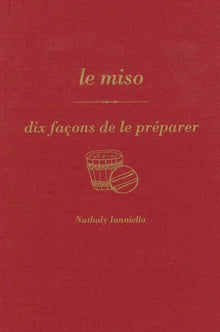 Le miso, dix façons de le préparer
