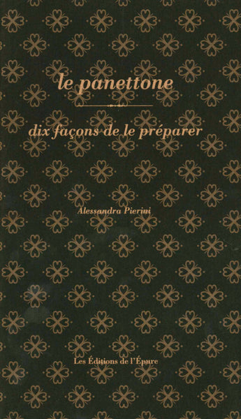 Le panettone: Dix façons de le préparer