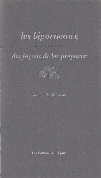 les bigorneaux, dix façons de les préparer