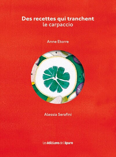 Des recettes qui tranchent. Le carpaccio