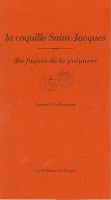 La Coquille Saint-Jacques, dix façons de la préparer