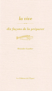 La vive, dix façons de la préparer