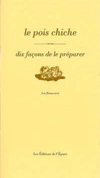 Le Pois chiche, dix façons de le préparer