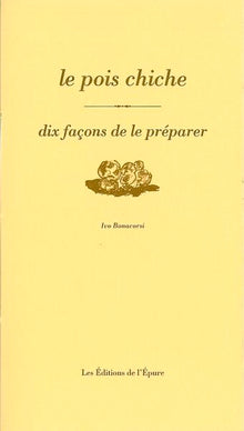 Le Pois chiche, dix façons de le préparer