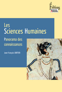 Les sciences humaines. Panorama des connaissances