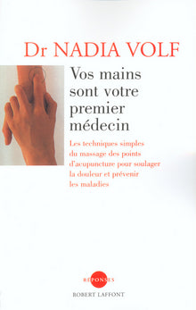 Vos mains sont votre premier médecin