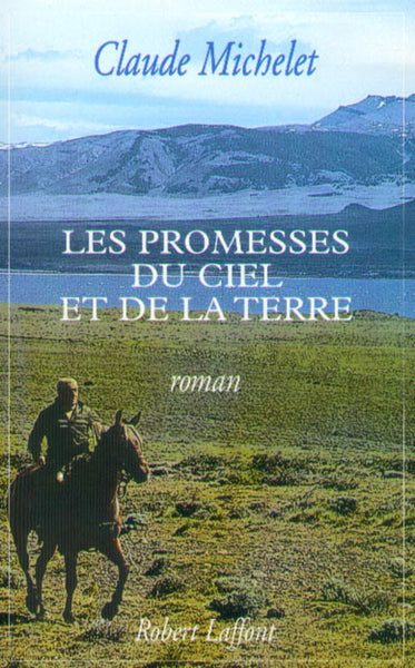 Les Promesses du ciel et de la terre, tome 1
