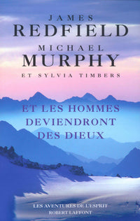 et les hommes deviendront des dieux