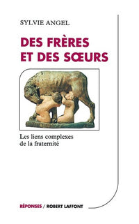 Des frères et des soeurs : La complexité des liens fraternels