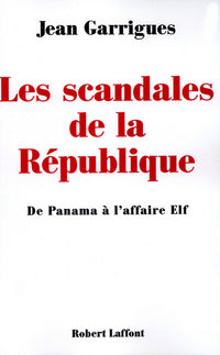 Les scandales de la République