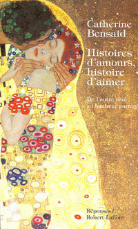 Histoires d'amour, histoire d'aimer : de l'autre rêvé au bonheur partagé