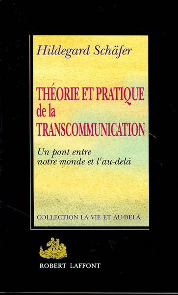 Théorie et pratique de la transcommunication