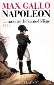 Napoléon, tome 4 : L'Immortel de Sainte-Hélène