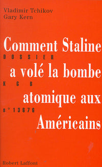 Comment Staline a volé la bombe atomique aux Américains