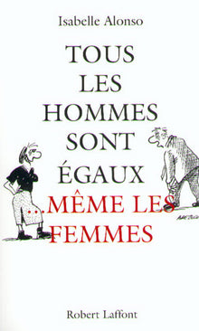 Tous les hommes sont égaux... même les femmes