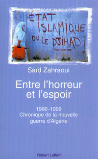 Entre l'horreur et l'espoir : Algérie, de 1990 à 1999